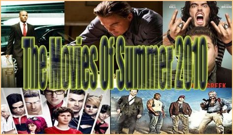 The Movies of Summer 2010